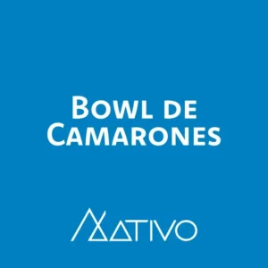 Bowl de Camarones